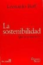 La sostenibilidad : qué es y qué no es