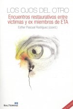 Los ojos del otro: encuentros restaurativos entre víctimas y ex miembros de ETA