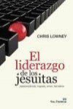 El liderazgo de los jesuitas : autoconciencia, ingenio, amor, heroísmo