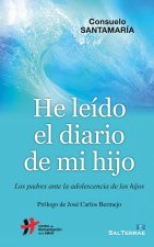 He leido el diario de mi hijo : los padres ante la adolescencia de los hijos