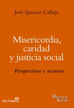 Misericordia, caridad y justicia social