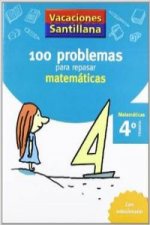 VACACIONES SANTILLANA 4 PRIMARIA 100 PROBLEMAS PARA REPASAR MATEMATICAS