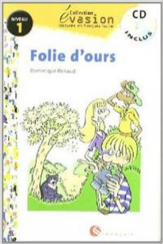 Evasión, Folie d'ours, lectures en français facile, niveau 2, ESO