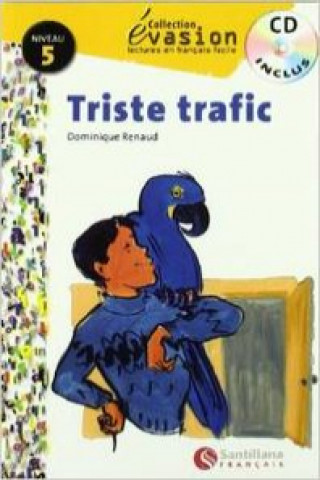 Évasion, Triste trafic, lectures en français facile, niveau 5, ESO