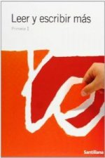Leer y escribir más, 1 Educación Primaria