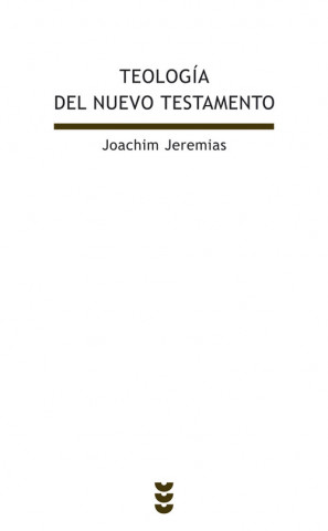 Teología del Nuevo Testamento. La predicación de Jesús
