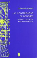 Las conferencias de Londres: Método y filosofía fenomenológicos