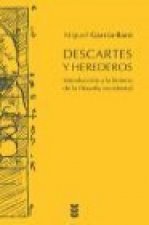 Descartes y herederos : introducción a la historia de la filosofía occidental