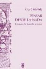 Pensar desde la nada : ensayos de filosofía oriental