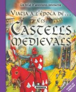Els castells medievals (Viatja a l'época de...)