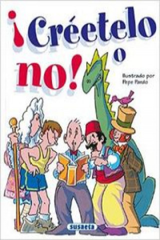 Creetelo o no
