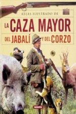 Atlas ilustrado de la caza mayor del jabalí y del corzo