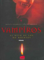 Vampiros : el mito de los no muertos