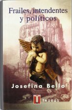 Frailes intendentes y políticos : los bienes nacionales, 1835-1850