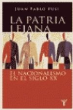 PATRIA LEJANA : EL NACIONALISM