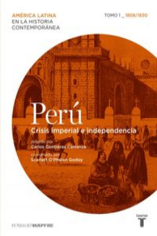 Perú 1 (MAPFRE) Crisis imperial e independencia