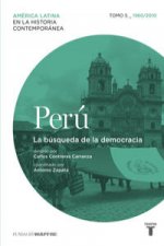 Perú 5, 1960-2010 : la búsqueda de la democracia