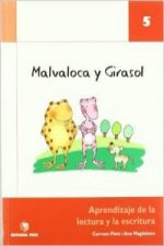 Malvaloca y Girasol 5. Aprendizaje de la lectura y la escritura