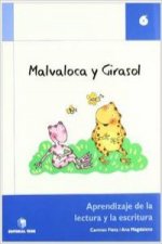 Malvaloca y Girasol 6. Aprendizaje de la lectura y la escritura