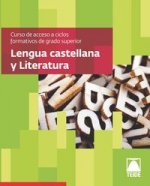 Lengua castellana y literatura : curso de acceso a ciclos formativos de grado superior (CAS)