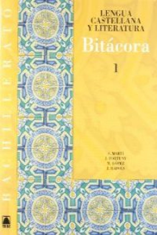 Bitácora, lengua castellana y literatura, 1 Bachillerato