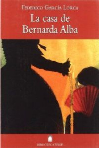 Biblioteca Teide 056 - La casa de Bernarda Alba -Federico García Lorca- (FEDERICO GARCIA LORCA)(Carte broșată)