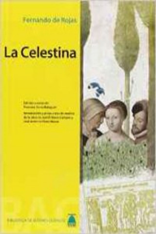 Biblioteca de autores clásicos - La Celestina -Fernando de Rojas-
