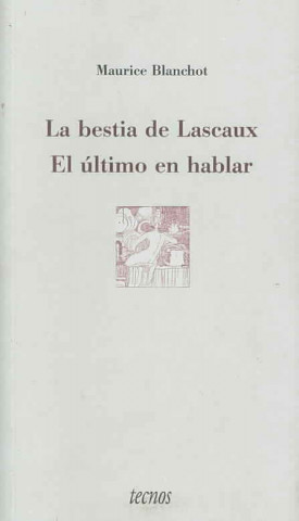 La bestia de Lascaux : el último en hablar