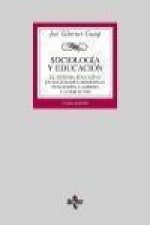 Sociología y educación : el sistema educativo en sociedades modernas : funciones, cambios y conflictos