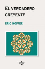 El verdadero creyente : sobre el fanatismo y los movimientos sociales