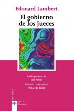 El gobierno de los jueces y la lucha contra la legislación social en los Estados Unidos : la experiencia americana del control judicial de la constitu