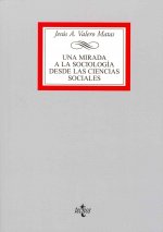 Una mirada a la sociología desde las ciencias sociales