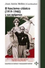 El fascismo clásico (1919-1945) y sus epígonos : nuevas aportaciones teóricas