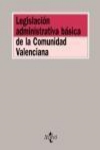 Legislación administrativa básica de la Comunidad Valenciana