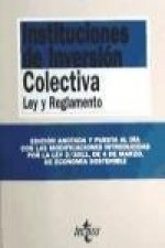 Instituciones de inversión colectiva : ley y reglamento