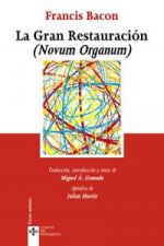 La gran restauración : (novum organum)