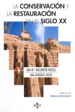 La conservación y la restauración en el siglo XX