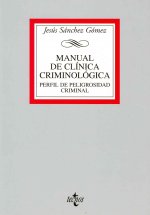 Manual de clínica criminológica : perfil de peligrosidad criminal : ejemplo docente. Terrorismo Yihadista