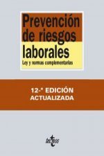 Prevención de riesgos laborales : ley y normas complementarias