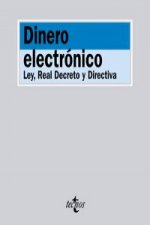 Dinero electrónico : ley, real decreto y directiva