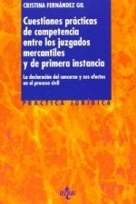 Cuestiones prácticas de competencia entre los juzgados mercantiles y de primera instancia : la declaración de concurso y sus efectos en el proceso civ