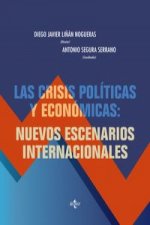 Las crisis políticas y económicas : nuevos escenarios internacionales