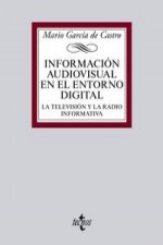 Información audiovisual en el entorno digital : la televisión y la radio informativa