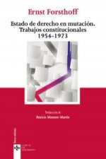 El Estado de Derecho en mutación : tratados constitucionales, 1954 -1973