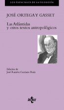 Las Atlantidas y otros escritos antropológicos