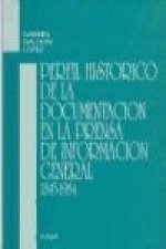 Perfil histórico de la documentación en la prensa de información general : (1845-1984)