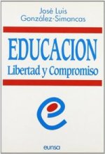 Educación : libertad y compromiso