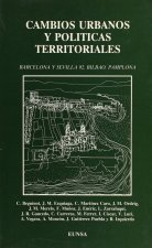 Cambios urbanos y políticas territoriales : Barcelona y Sevilla 92. Bilbao. Pamplona