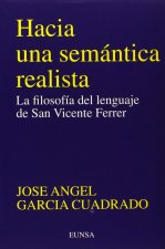 Hacia una semántica realista : filosofía lenguaje S. Vicente Ferrer