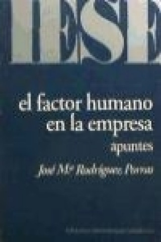 El factor humano en la empresa : apuntes